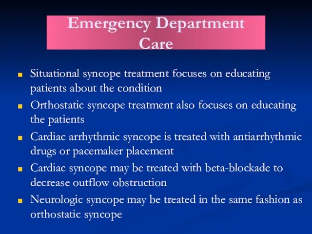 Situational syncope treatment focuses on educating patients about the condition