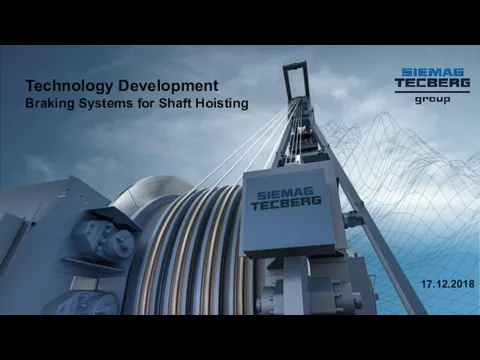 Technology Development. Braking Systems for Shaft Hoisting