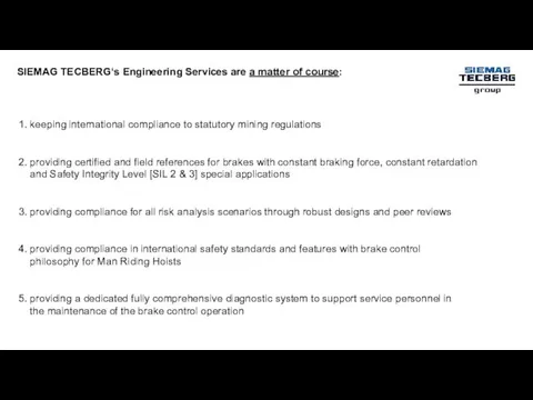 SIEMAG TECBERG‘s Engineering Services are a matter of course: 1. keeping international compliance