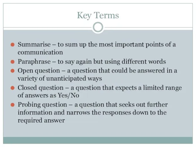 Key Terms Summarise – to sum up the most important