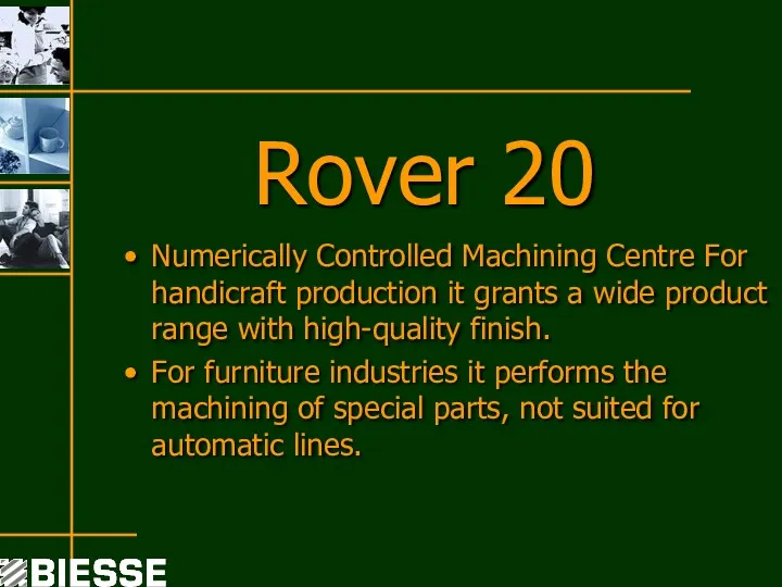 Rover 20 Numerically Controlled Machining Centre For handicraft production it