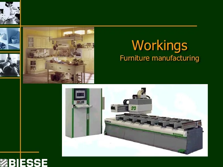 Workings Furniture manufacturing