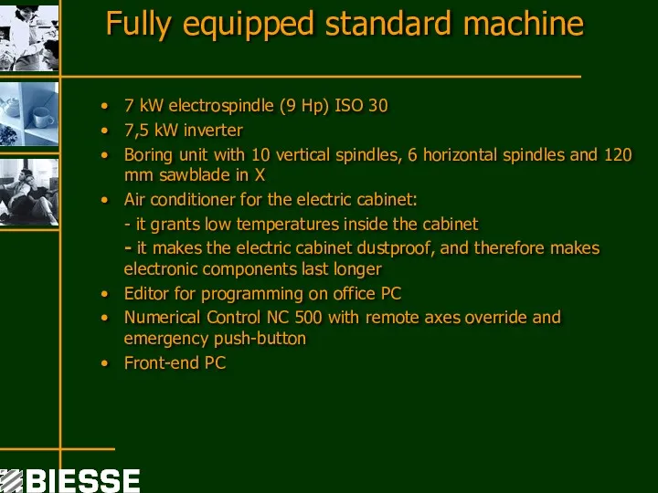 Fully equipped standard machine 7 kW electrospindle (9 Hp) ISO