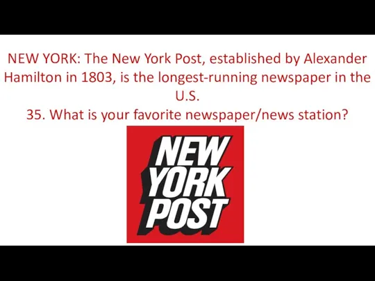 NEW YORK: The New York Post, established by Alexander Hamilton