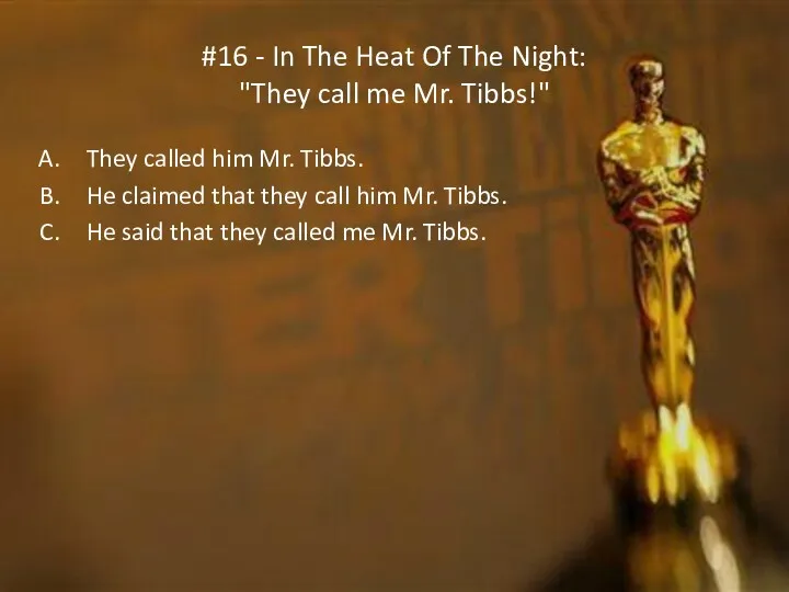 #16 - In The Heat Of The Night: "They call