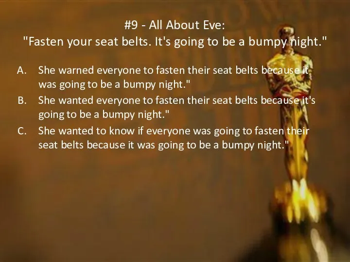#9 - All About Eve: "Fasten your seat belts. It's