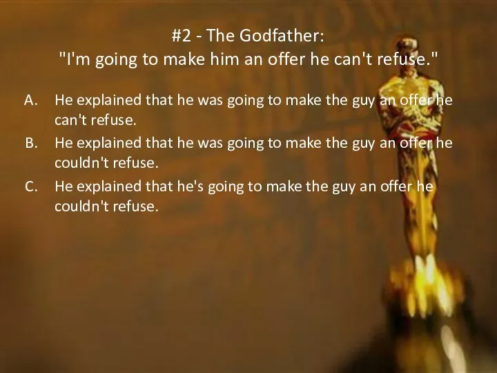 #2 - The Godfather: "I'm going to make him an