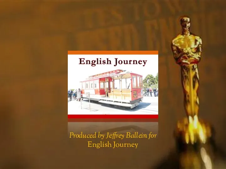 Produced by Jeffrey Ballein for English Journey