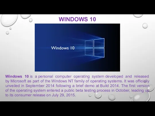 Windows 10 is a personal computer operating system developed and