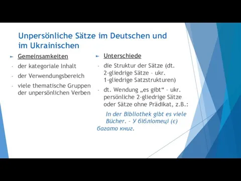 Unpersönliche Sätze im Deutschen und im Ukrainischen Gemeinsamkeiten der kategoriale Inhalt der Verwendungsbereich