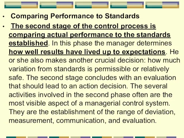 Comparing Performance to Standards The second stage of the control