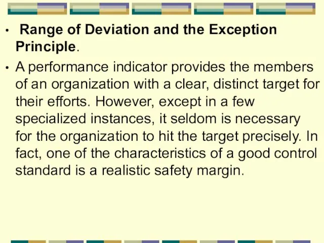 Range of Deviation and the Exception Principle. A performance indicator