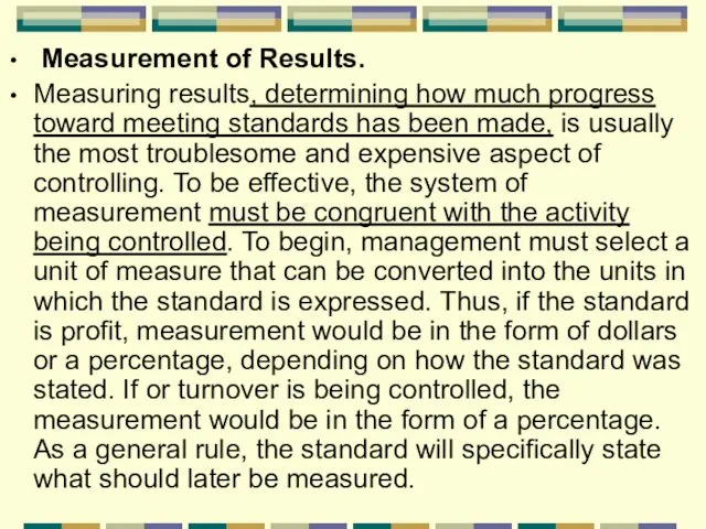 Measurement of Results. Measuring results, determining how much progress toward