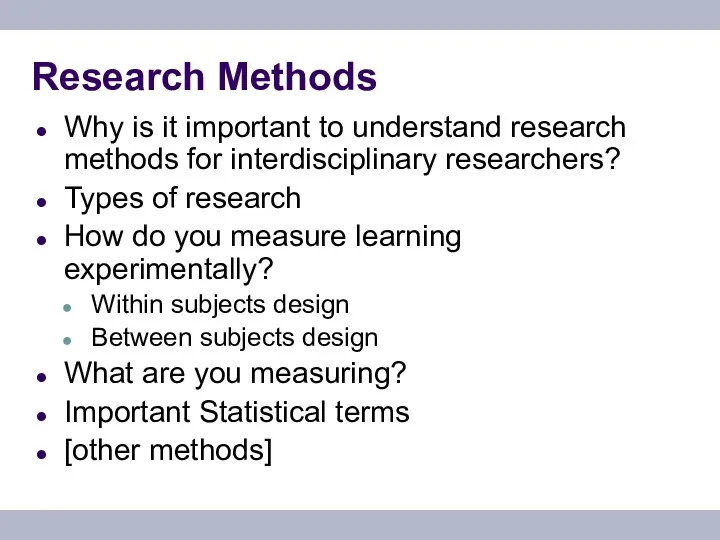 Research Methods Why is it important to understand research methods for interdisciplinary researchers?
