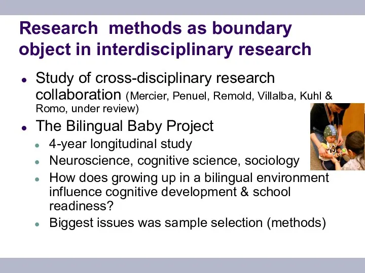Research methods as boundary object in interdisciplinary research Study of cross-disciplinary research collaboration
