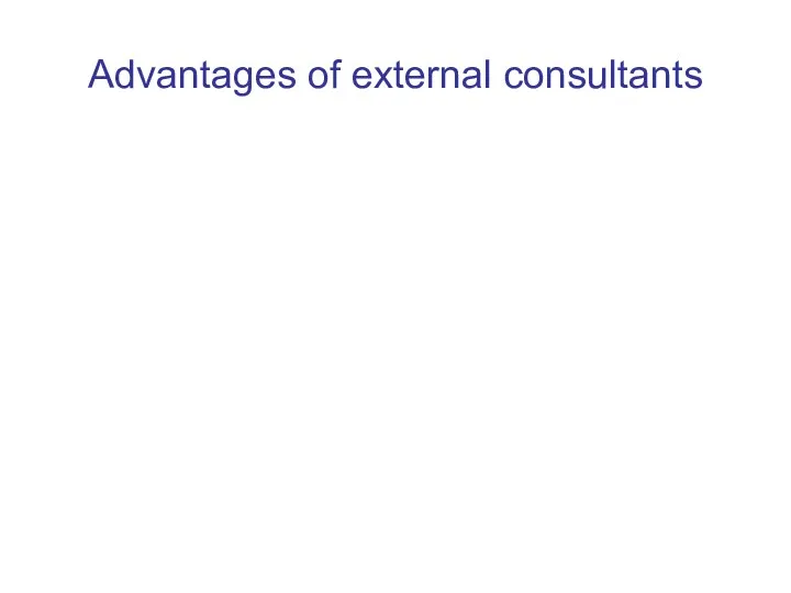 Advantages of external consultants