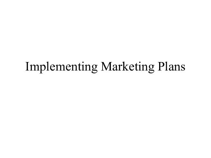 Implementing Marketing Plans