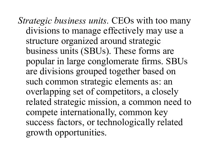 Strategic business units. CEOs with too many divisions to manage