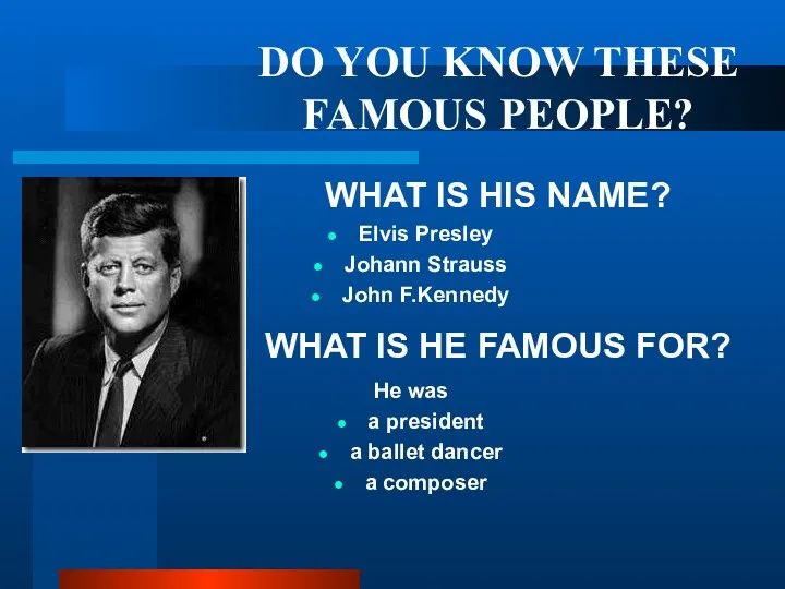 DO YOU KNOW THESE FAMOUS PEOPLE? WHAT IS HIS NAME?