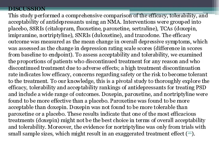 DISCUSSION This study performed a comprehensive comparison of the efficacy,