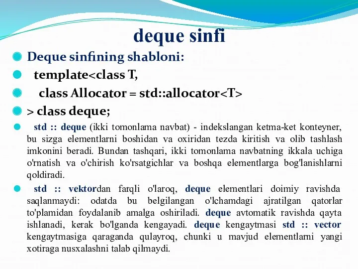 deque sinfi Deque sinfining shabloni: template class Allocator = std::allocator