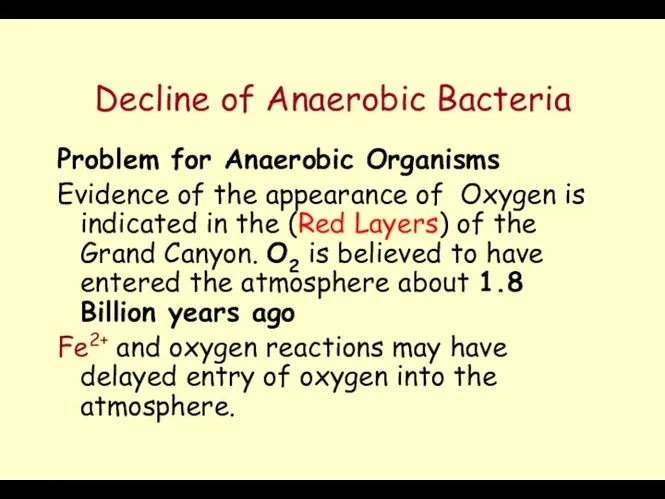Decline of Anaerobic Bacteria Problem for Anaerobic Organisms Evidence of