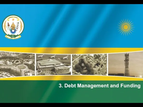 3. Debt Management and Funding