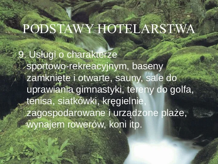 PODSTAWY HOTELARSTWA 9. Usługi o charakterze sportowo-rekreacyjnym, baseny zamknięte i