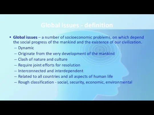 Global issues - definition Global issues – a number of