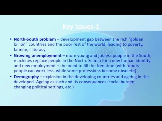 Key issues-1 North-South problem – development gap between the rich