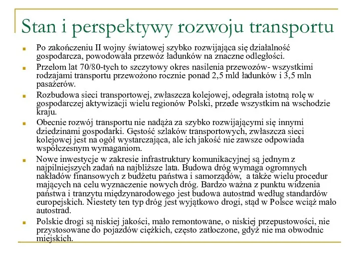 Stan i perspektywy rozwoju transportu Po zakończeniu II wojny światowej