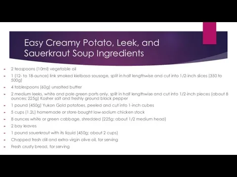 Easy Creamy Potato, Leek, and Sauerkraut Soup Ingredients 2 teaspoons