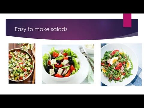 Easy to make salads