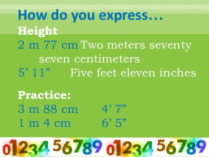 How do you express… Height 2 m 77 cm Two