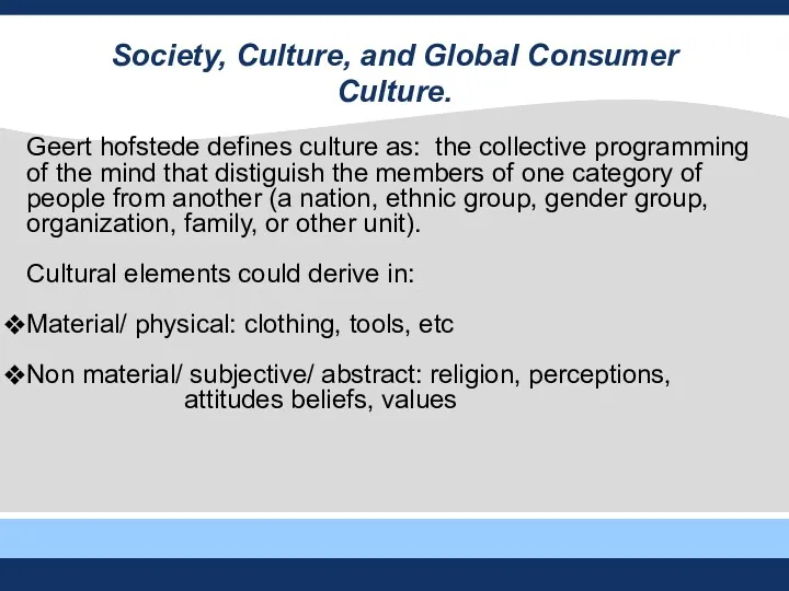 Geert hofstede defines culture as: the collective programming of the