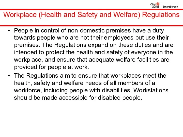 Workplace (Health and Safety and Welfare) Regulations People in control of non-domestic premises