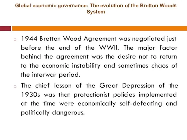 Global economic governance: The evolution of the Bretton Woods System