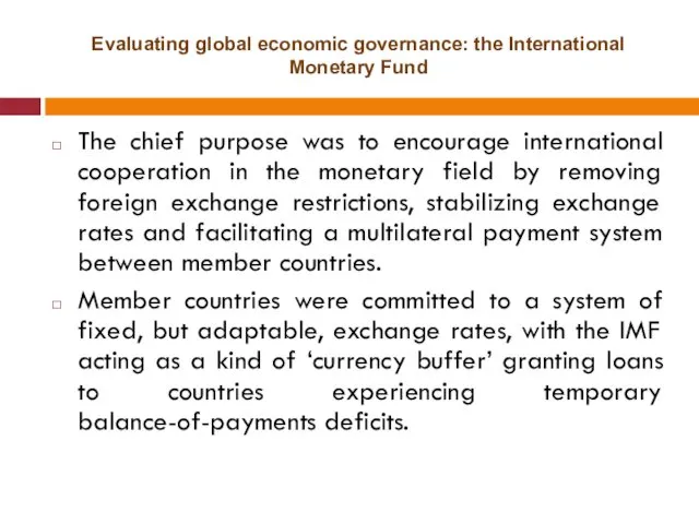 Evaluating global economic governance: the International Monetary Fund The chief