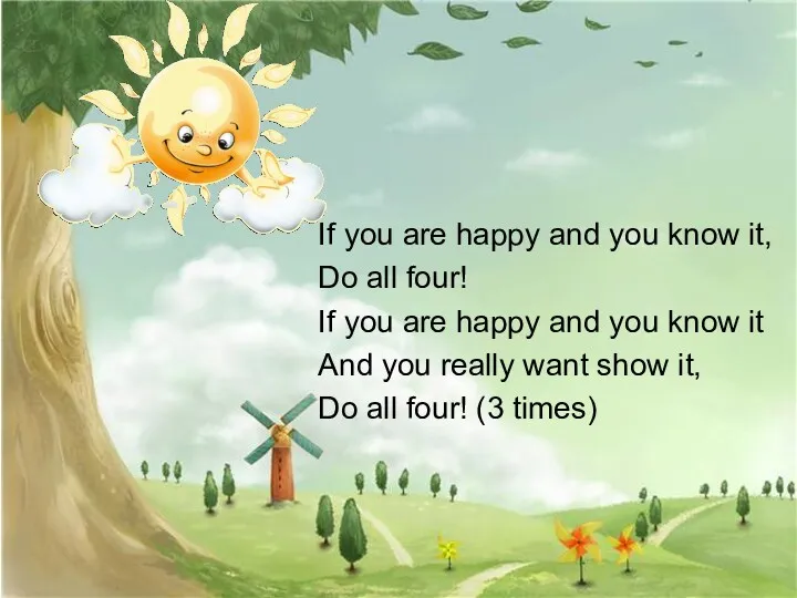 If you are happy and you know it, Do all