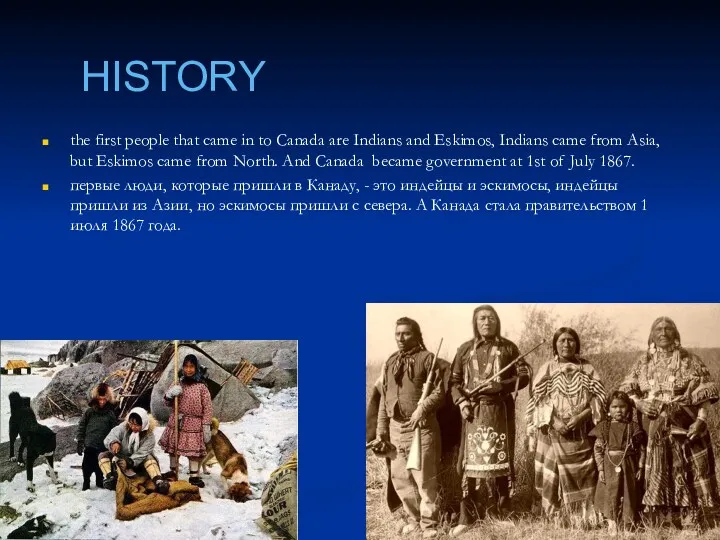 HISTORY the first people that came in to Canada are