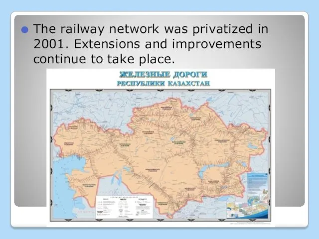 The railway network was privatized in 2001. Extensions and improvements continue to take place.
