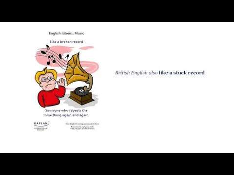 British English also like a stuck record