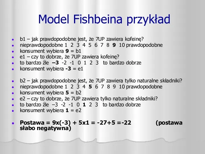 Model Fishbeina przykład b1 – jak prawdopodobne jest, że 7UP zawiera kofeinę? nieprawdopodobne