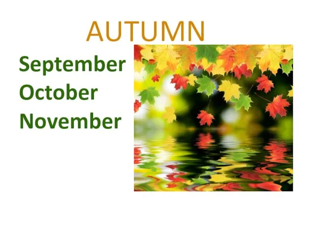 AUTUMN September October November