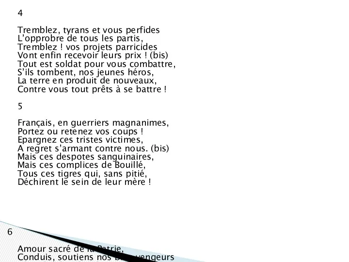 4 Tremblez, tyrans et vous perfides L’opprobre de tous les