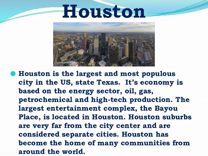 Houston Houston is the largest and most populous city in