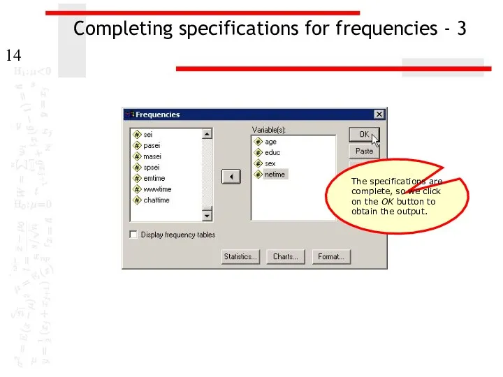 Completing specifications for frequencies - 3 The specifications are complete,