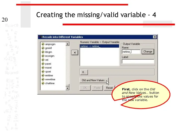 Creating the missing/valid variable - 4 First, click on the