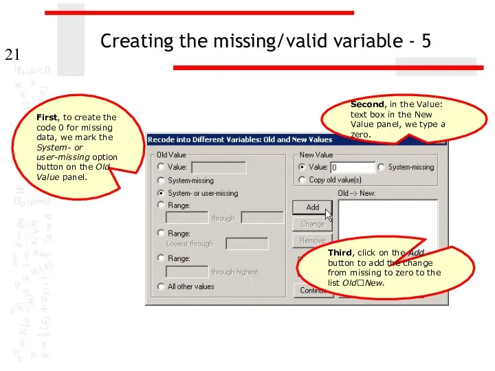 Creating the missing/valid variable - 5 Second, in the Value: