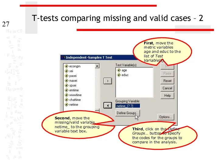 T-tests comparing missing and valid cases – 2 Second, move